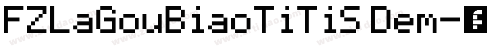 FZLaGouBiaoTiTiS Dem字体转换